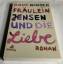 Anne Hansen: Fräulein Jensen und die Lie