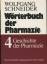 Wolfgang Schneider: Wörterbuch der Pharm