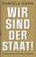 Daniela Dahn: Wir sind der Staat!: Warum