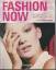 Jones, Terry (Herausgeber): Fashion now 