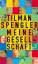 Tilman Spengler: Meine Gesellschaft : Ku