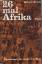 Werner Holzer: 26mal Afrika. Panoramen d