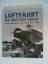 Erfurth Helmut: Luftfahrt im Dritten Rei