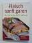 o.a.: Fleisch sanft garen. (Nur Buch, OH