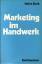 Heinz Stark: Marketing im Handwerk. Grun