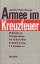 Joachim F. Weber: Armee im Kreuzfeuer