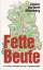 Günter Heribert Münzberg: Fette Beute