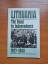 Lithuania. The Road to Independence 1917