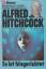 Alfred Hitchcock: Es ist hingerichtet - 