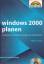 Koch, Olaf G.: Windows 2000 planen - new