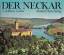 Carlheinz Gräter: Der Neckar. Mit Fotos Carlheinz Gräter: Der Neckar. Mit Fotos
