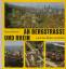 Heinz Bischof: An Bergstrasse und Rhein 