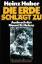 Heinz Haber: Die Erde schlägt zu : Ausbr