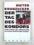 Dieter Kronzucker: Der Tag des Kondors: Dieter Kronzucker: Der Tag des Kondors: