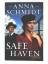 Anna Schmidt: Safe Haven (The Peacemaker