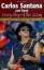 Carlos Santana und Band: Every Step of the Way. Alben. Cover. Songs. Musiker - Hagen Rudolph