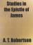 Robertson, A. T.: Studies in the Epistle