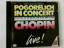 Frédéric Chopin: Pogorelich in Concert -