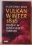 Wood, Gillen D`Arcy: Vulkanwinter 1816 (