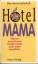 Elke Herms-Bohnhoff: Hotel Mama : warum 