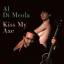 Al Di Meola: Al Di Meola: Kiss My Axe