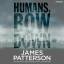 James Patterson: Humans, Bow Down, 6 Aud