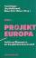 1992 - Projekt Europa. Politik und Ökono