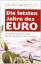 Bruno Bandulet: Die letzten Jahre des Eu