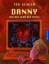 Seidler, Tor (Verfasser): Danny und der 