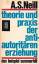 Alexander Sutherland Neill: Theorie und 