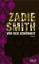 Smith, Zadie und Marcus Ingendaay: Von d