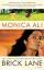 Monica Ali: Brick Lane.