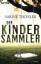 Sabine Thiesler: Der Kindersammler: Roma