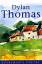 Davies, Walford und Dylan Thomas: Dylan 