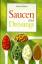 Anne Wilson: Saucen und Dressings Anne W