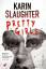 Slaughter, Karin und Fred Kinzel: Pretty