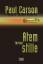 Paul Carson: Atemstille : [Thriller]. Au