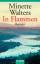 Minette Walters: In Flammen : Roman. Dt.