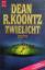 Dean, R. Koontz: Zwielicht