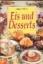 Eis und Desserts. [Übers. aus dem Engl.: