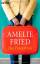 Amelie Fried: Die Findelfrau : Roman.