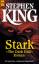 Stephen King: Stark : Roman. [Aus dem Am