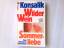 Konsalik, Heinz G.: Wilder Wein; Sommerl