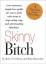 Barnouin, Kim and Rory Freedman: Skinny Barnouin, Kim and Rory Freedman: Skinny