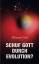 Werner Gitt: Schuf Gott durch Evolution?