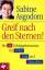 Sabine Asgodom: Greif nach den Sternen! 