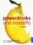 Selby, Anna (Verfasser): Powerdrinks und