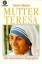 Chawla, Navin (Verfasser): Mutter Teresa