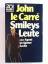 Le Carré, John (Verfasser): Smileys Leut