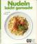 Wolter, Annette (Mitwirkender): Nudeln l Wolter, Annette (Mitwirkender): Nudeln l